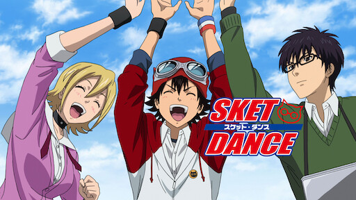 Sket Dance Netflix